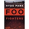 Foo Fighters - 2006-06-17: Hyde Park, London, UK album