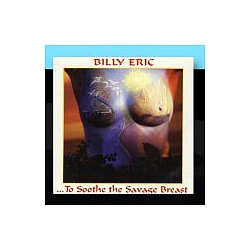 Billy Eric - To Soothe The Savage Breast альбом