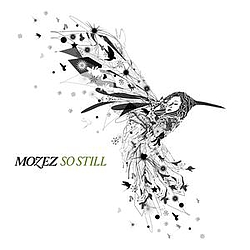 Mozez - So Still альбом