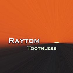 Raytom - Toothless album