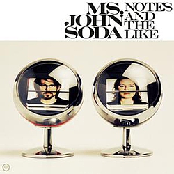 Ms. John Soda - Notes and the Like album
