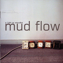 Mud Flow - A life on standby альбом