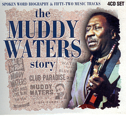 Muddy Waters - The Muddy Waters Story (The Music) album