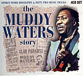 Muddy Waters - The Muddy Waters Story (The Music) альбом