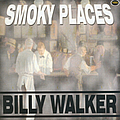 Billy Walker - Smoky Places album