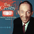 Bing Crosby - Radio Nostalgia Volume 2 album