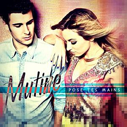 Mutine - Pose tes mains album
