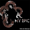 My Epic - This Is Rescue album