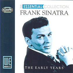 Frank Sinatra - The Essential Collection - The Early Years album