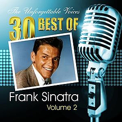 Frank Sinatra - The Unforgettable Voices: 30 Best of Frank Sinatra Vol. 2 альбом