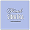 Frank Sinatra - Frank Sinatra: The Man, the Music, the Legend album