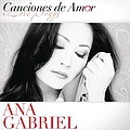 Ana Gabriel - Canciones De Amor album