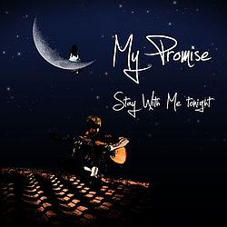My Promise - Stay With Me Tonight album