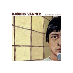 BjöRns VäNner - Tappat halva hjÃ¤rnan album