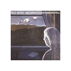 Blå Tåget - Brustna hjÃ¤rtans hotell альбом