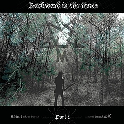 Naakhum - Backward In The Times: Part I album