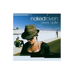Naked Raven - Never Quite album