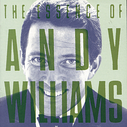 Andy Williams - The Essence of Andy Williams альбом
