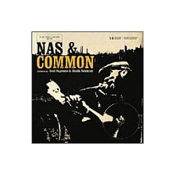 Nas &amp; Common - Uncommonly Nasty альбом