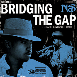 NaS Feat. Olu Dara - Bridging The Gap album