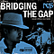 NaS Feat. Olu Dara - Bridging The Gap альбом