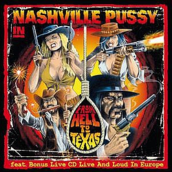 Nashville Pussy - From Hell to Texas альбом