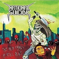 National Suicide - The Old Family Is Still Alive альбом