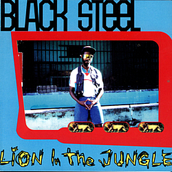 Black Steel - Lion In The Jungle album