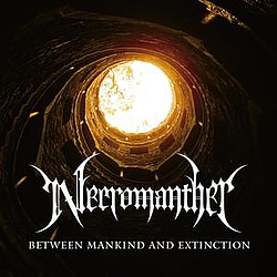 Necromanther - Between Mankind And Extinction альбом