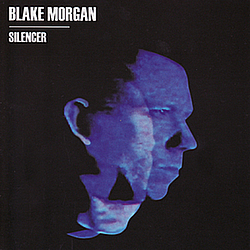 Blake Morgan - Silencer album