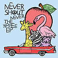 Nevershoutnever! - The Yippee EP album