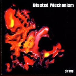 Blasted Mechanism - Plasma альбом