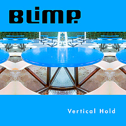 Blimp - Vertical Hold album