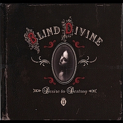 Blind Divine - Desire To Destroy album