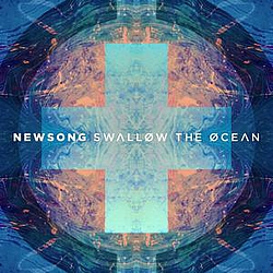 Newsong - Swallow the Ocean альбом
