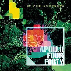 Apollo Four Forty - Gettin&#039; High On Your Own Supply альбом