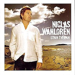Niclas Wahlgren - Utan Tvekan альбом
