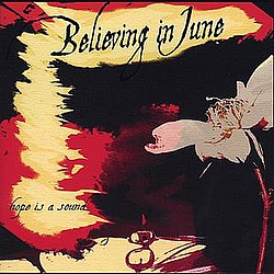 Believing in June - Hope is a Sound альбом