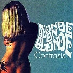 Blonde On Blonde - Contrasts альбом