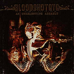 Bloodshoteye - An Unrelenting Assault album