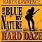 Blue by Nature - Hard Daze album