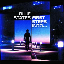 Blue States - First Steps Into album