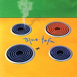 Blue Tofu - Blue Tofu album