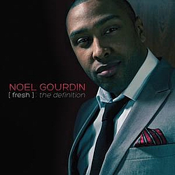 Noel Gourdin - Fresh: The Definition album