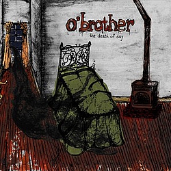 O&#039;Brother - The Death Of Day album