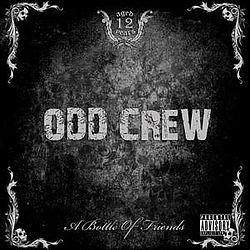 Odd Crew - A Bottle Of Friends album
