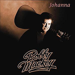 Bobby Mackey - Johanna album