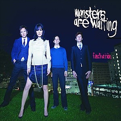 Monsters Are Waiting - Fascination album