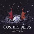Monty Guy - Cosmic Bliss альбом