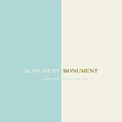 Monument Monument - Sleep Well When You Get There album